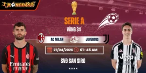 Soi Kèo AC Milan Vs Juventus 01h45 27/04/2026 - Vòng 34 Serie A 2 ac-milan-vs-juventus-bds-27-4