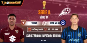 Soi Kèo Torino Vs Inter Milan 23h00 26/04 - Vòng 34 Serie A 3 torino-vs-inter-milan-bds-26-4