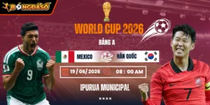 Soi Kèo Mexico Vs Hàn Quốc 08h00 Ngày 19/06 - Bảng A World Cup 2026 8 mexico-vs-han-quoc-bds-19-6