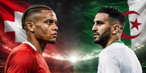 Soi Kèo Thụy Sĩ Vs Algeria 10h00 Ngày 03/07 - Vòng 32 Đội World Cup 2026 2 Cả Thụy Sĩ vs Algeria đều có được đội hình mạnh nhất